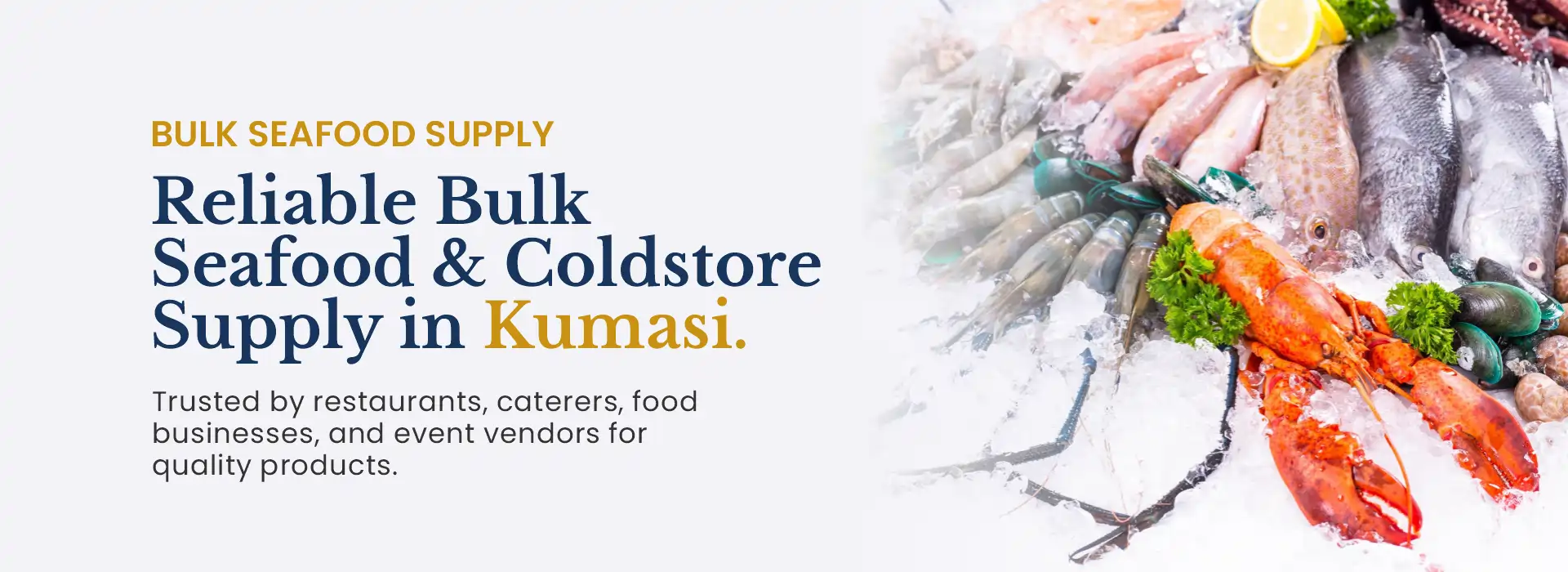 Bulk seafood and frozen food supply in Kumasi